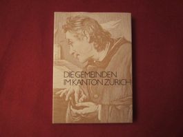 BUCH: DIE GEMEINDEN IM KANTON ZÜRICH !!!!