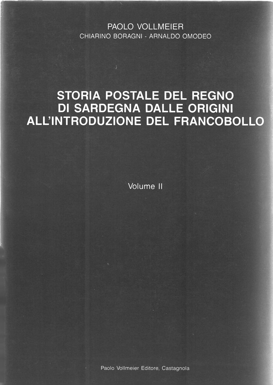 Libri: Storia Postale Del Regno di Sardegna – Nuovo (secondo la descrizione) da Villars-Burquin venduto da Rodjeurs 1
