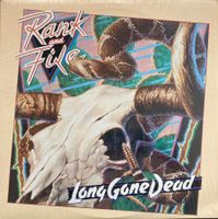 RANK AND FILE - LONG GONE DEAD