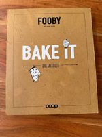 FOOBY Bake it  Das Backbuch