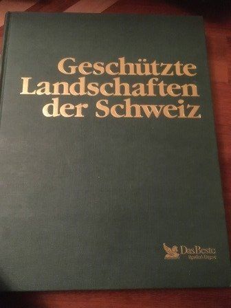 Libri: Geschützte Landschaften der Schweiz – Nuovo (secondo la descrizione) da Bergdietikon venduto da book-4-you