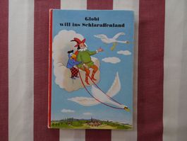 Globi will ins Schlaraffenland - 4. Auflage 1974 - G1087