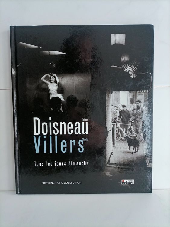 Tous les jours dimanche / Robert Doisneau - Claude Villers / (D ...
