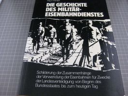 Buch: Die Geschichte des Militär-Eisenbahndienstes