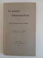 Autavaux-Forel: Conflit paroissial séculaire, 1909📚📰📜 (