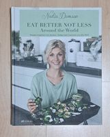 Eat Better Not Less - Nadia Damaso Kochbuch, Deutsch