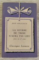 La Guerre de Troie N'Aura pas Lieu Jean Giraudoux Larousse