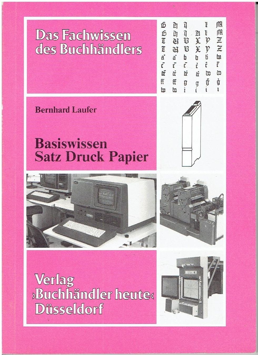 Libri: Basiswissen Satz Druck Papier – Usato da Flims - Dorf venduto da Stagediver