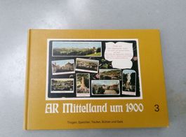 AR Mittelland um 1900 (Band 3) 115 Ansichtskarten  ©'1983