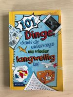 101 Dinge damit dir unterwegs nie wieder langweilig ist