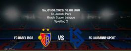 FC Basel - FC Lausanne-Sport 01.08.2026 D1 Balkon Heimsektor