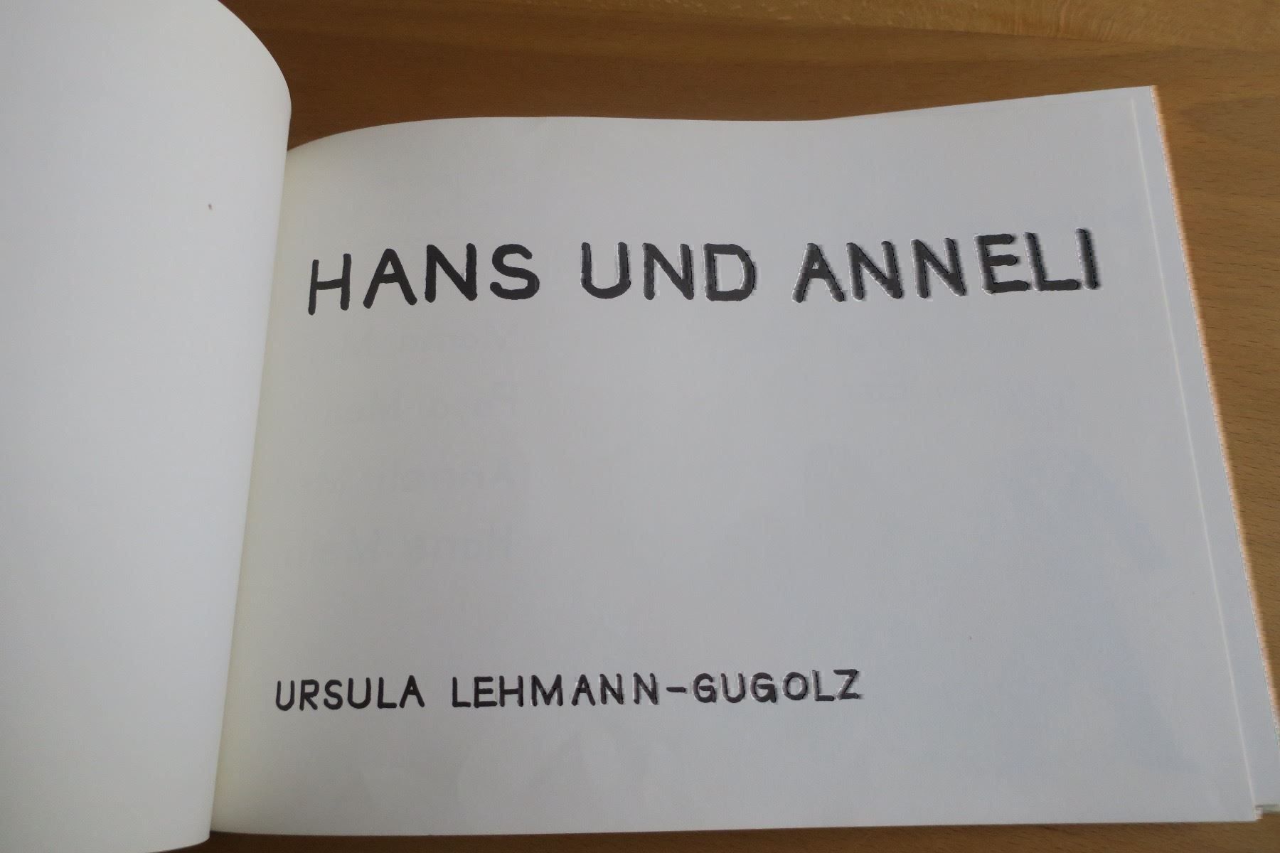Livres: HANS UND ANNELI / Ursula Lehmann-Gugolz – D'occasion à Langenthal par Riccardamax 1