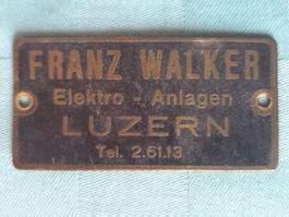 Blech Schild FRANZ WALKER Elektro. - Anlagen LUZERN
