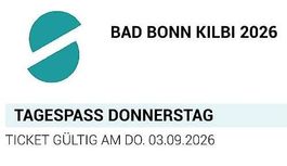 2x Bad Bonn Kilbi 2026 Ticket für Donnerstag 3.9.26
