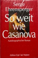 Ehrensperger Serge, So weit wie Casanova