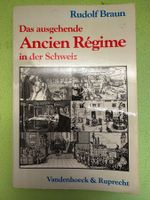 Rudolf Braun: Das ausgehende Ancien Régime in der Schweiz.