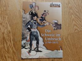 Die Schweiz im Umbruch, thema Heft