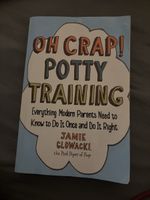 Oh Crap! Potty Training