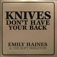 Emily Haines - Knives Don't Have Your Back (Digipack)