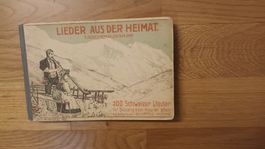 Lieder aus der Heimat(100 Schwezer Lieder)von 1908