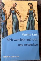 Sich wandeln und sich neu entdecken - Verena Kast