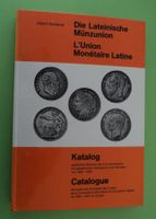Die Lateinische Münzunion - L'union Monétaire Latine