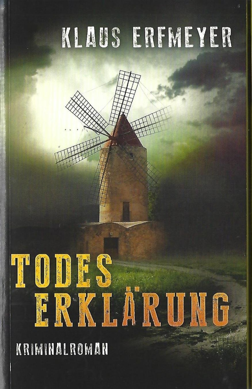 Bücher: Erfmeyer Klaus - Todeserklärung / Krimi – Gebraucht aus Schaffhausen von buecherlaus-krimi