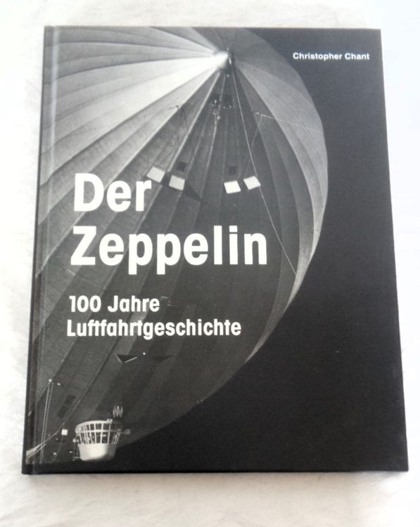 Der Zeppelin - 100 Jahre Luftfahrtgeschichte / Buch (Gebraucht) in ...