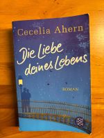 Ahern Cecelia - Die Liebe deines Lebens / Roman