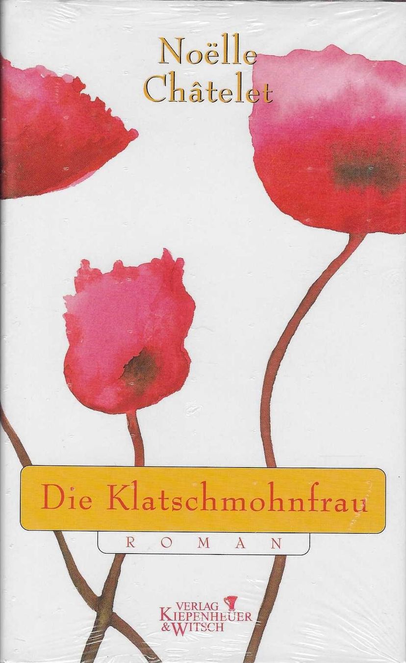 Libri: Noelle Chatelet - Die Klatschmohnfrau – Nuovo e nell'imballaggio originale da Flims - Dorf venduto da Stagediver