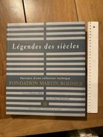 Fondation Martin Bodmer Légende des siècles Charles Méla