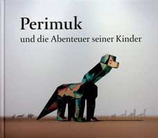 T. Senn R. Erdin Perimuk und die Abenteuer seiner Kinder
