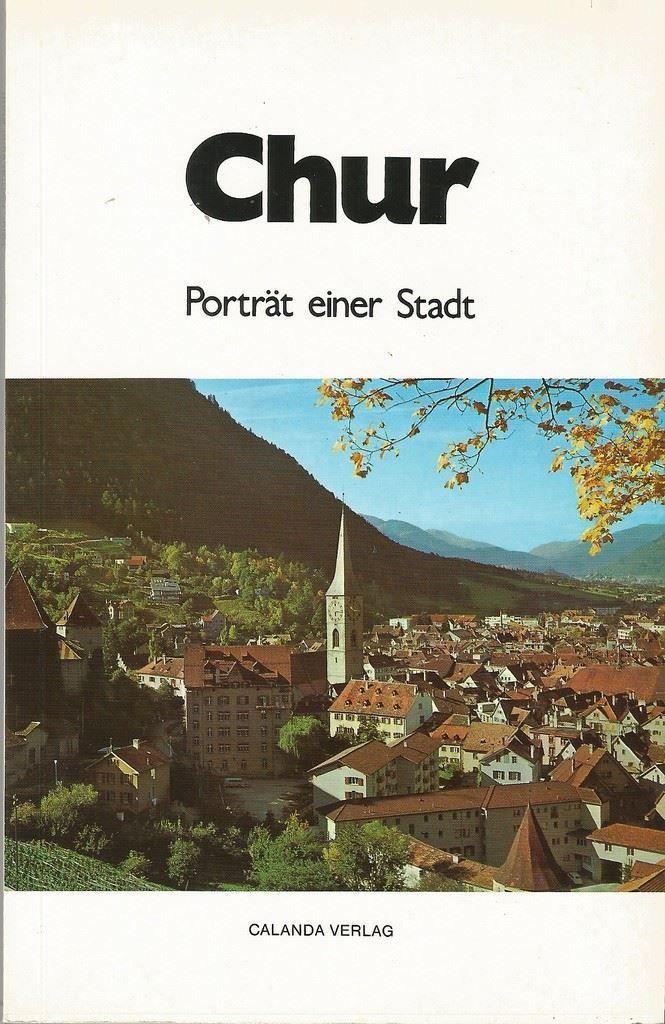 Bücher: Chur  Porträt einer Stadt – Gebraucht aus Bern von Grindelwaldaus