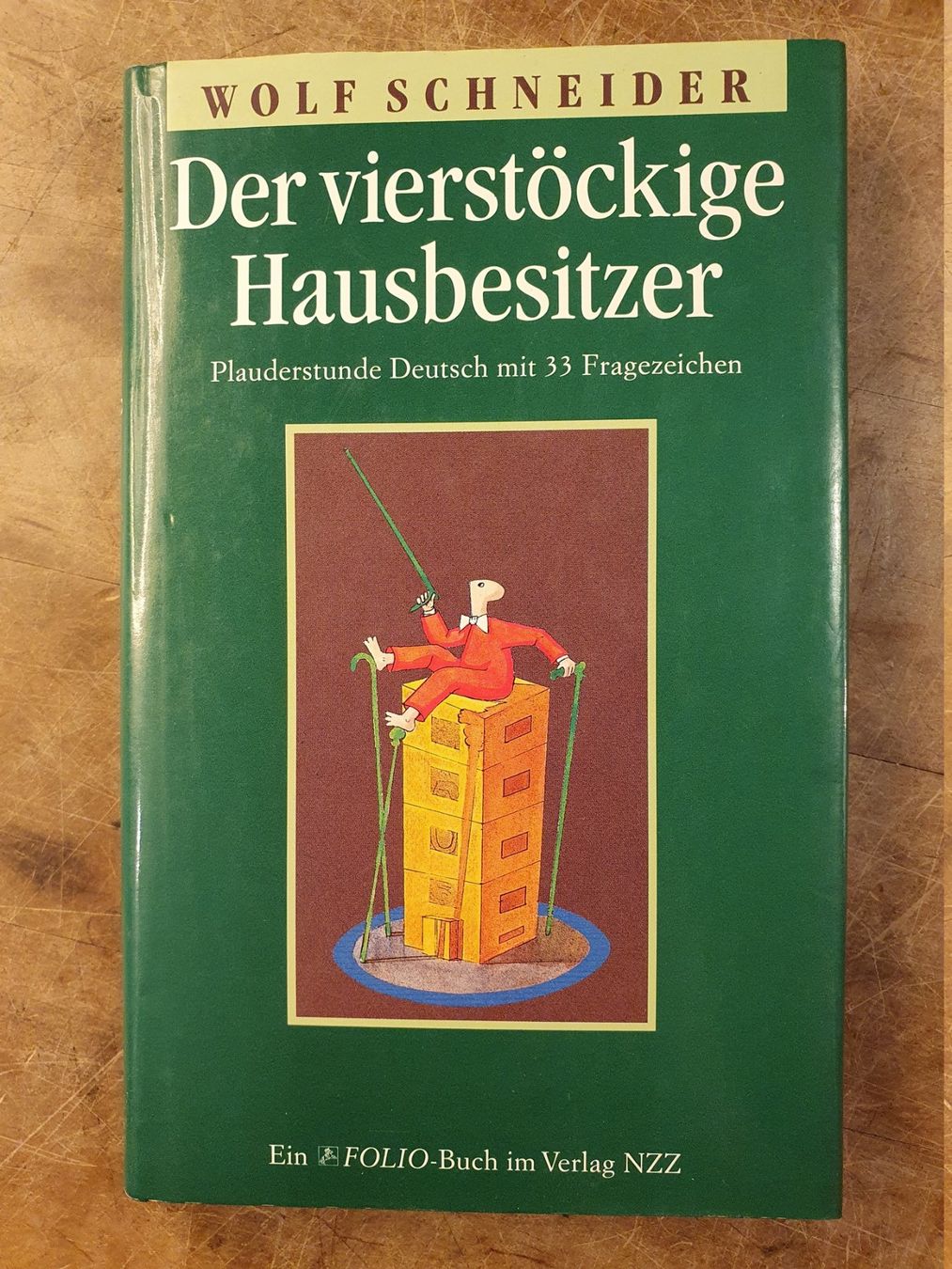 Libri: Der vierstöckige Hausbesitzer - Wolf Schneider – Usato da Zürich venduto da loosebone