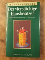 Der vierstöckige Hausbesitzer - Wolf Schneider