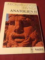 Archaeologia Mundi: Anatolien II Henri Metzger Nagel Verlag