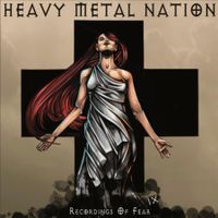 Heavy Metal Nation  - IX- Recordings Of Fear (neu & ovp)