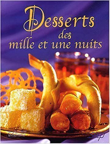 Libri: Desserts des mille et une nuits – Usato da Neuchâtel venduto da Dualseele