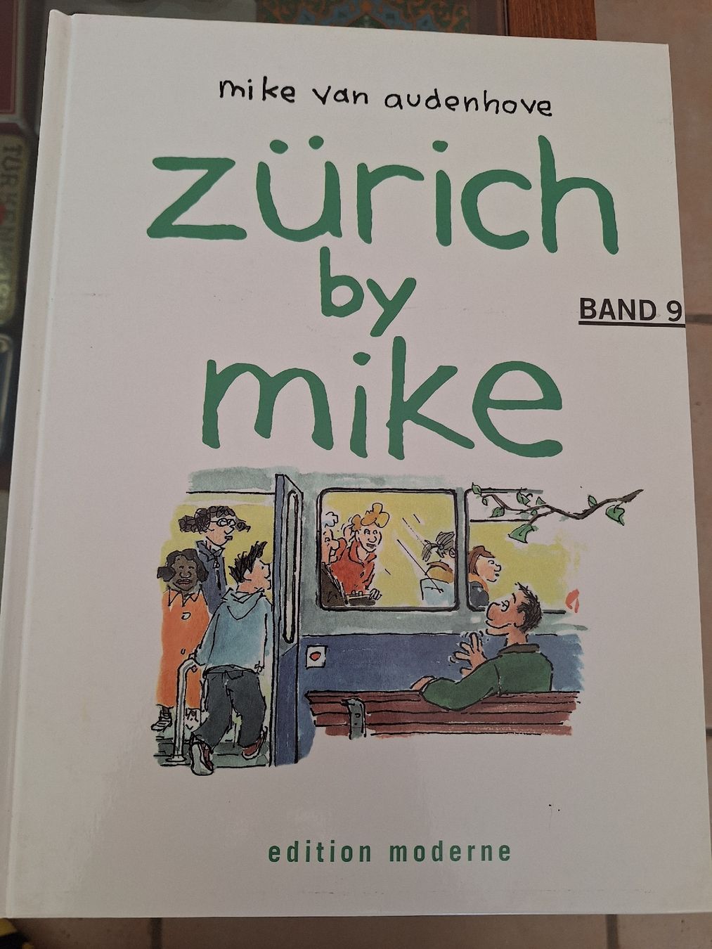 Fumetti: Comic "Züri by Mike"; Band 9 – Usato da zumikon venduto da lotegrandote