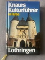Knaurs Kulturführer; Lothringen (1995)