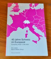 Eric Jakob, Martin Weber: 40 Jahre Schweiz im Europarat