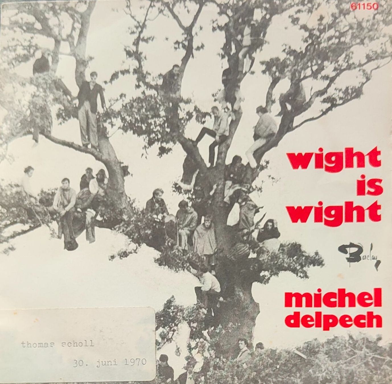 Dischi in vinile: Vinyl-Single Michel Delpech - Wight Is Wight – Usato da Langenthal venduto da Modo39