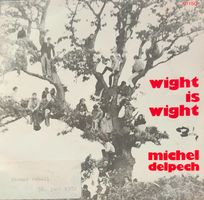 Vinyl-Single Michel Delpech - Wight Is Wight