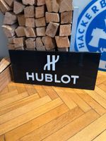 Hublot Werbeschild