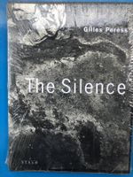 Gilles Peress: The Silence