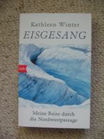 Eisgesang Meine Reise durch die Nordwestpassage K. Winter