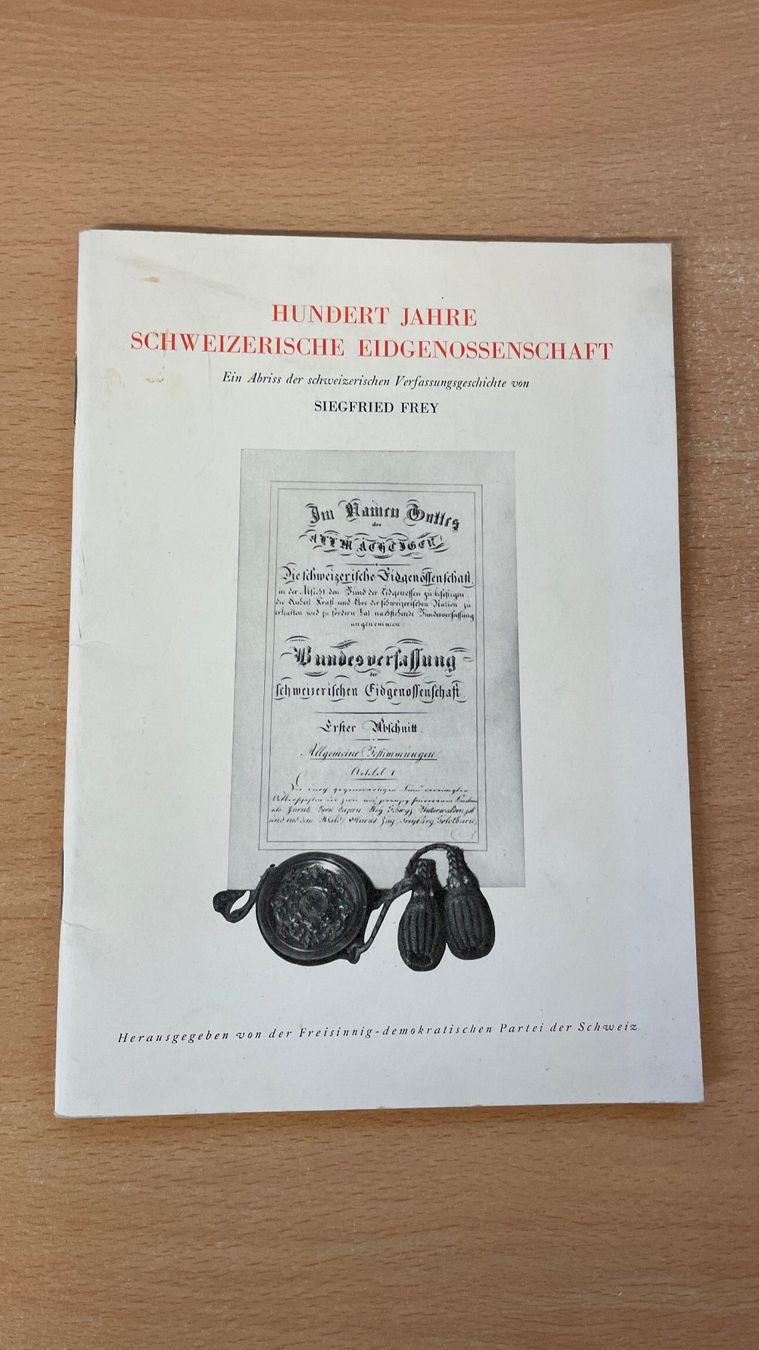 Libri: Schweizerische Eidgenossenschaft, 100 Jahre – Usato da Glattfelden venduto da cybermaxx