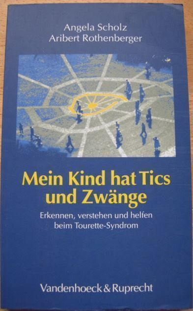 Livres: Mein Kind hat Tics und Zwänge – D'occasion à Dübendorf par rumpumpel