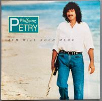 WOLFGANG PETRY - ICH WILL NOCH MEHR