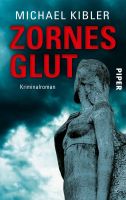 Kibler Michael - Zornesglut / Krimi
